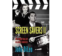 Screen Savers II: My Grab Bag of Classic Movies