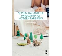 Screen Time and the Impossibility of Modern Parenting