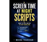 Screen Time at Night Scripts: What to Say and Do to Stop Scrolling (The Screen Time Reset Series)