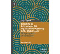 Screening by International Aid Organizations Operating in the Global South: Mitigating Risks of Generosity