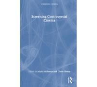 Screening Controversial Cinema