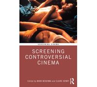 Screening Controversial Cinema