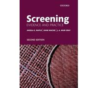 Screening: Evidence and Practice