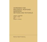 Screening for Biological Response Modifiers: Methods and Rationale