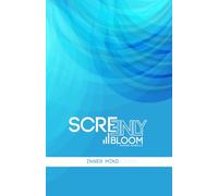 SCREENLY BLOOM: Inner Mind - Therapy Journal and Emotional Log: Therapeutic Support Workbook with Emotions Wheel, Habit Tracking, Crisis Management, ... Self-Discovery. Validated by Psychologists.