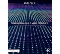 Screens Producing & Media Operations: Advanced Practice for Media Server and Video Content Preparation