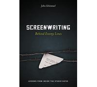 Screenwriting Behind Enemy Lines: Lessons from Inside the Studio Gates