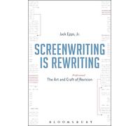 Screenwriting is Rewriting: The Art and Craft of Professional Revision
