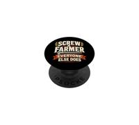 Screw A Farmer Everyone Else Does Farmer Tractor Humor PopSockets Adhesive PopGrip