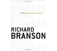 Screw Business as Usual [ SCREW BUSINESS AS USUAL ] by Branson, Richard (Author ) on Dec-08-2011 Hardcover