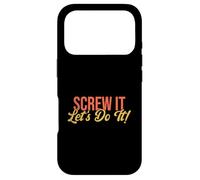 Screw It, Let's Do It! Case for iPhone 17 Pro
