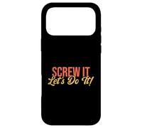 Screw It, Let's Do It! Case for iPhone 17 Pro Max