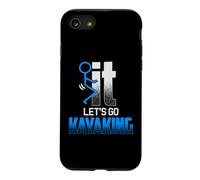 Screw it LET'S GO KAYAKING, Funny Kayakers Kayaks Case for iPhone SE (2020) / 7/8