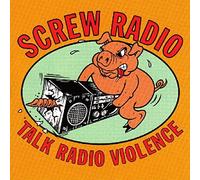 Screw Radio - Talk Radio Silence