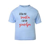 Screw You Santa I got My Grandpa Short Sleeve Cotton Toddler t Shirt, 3-4 Years, Pastel Blue