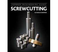 Screwcutting (Crowood Metalworking Guides)