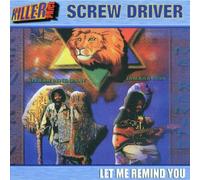 Screwdriver - Let Me Remind You