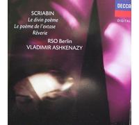 Scriabin, Alexander - Scriabin: Symphony 3 The Divine Poem, The Poem of Ecstasy & Reverie/Ashkenazy