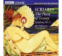 Scriabin - The Poem of Ecstasy & Symphony, No. 2