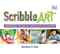 Scribble Art Volume 3: Independent Process Art Experiences for Children (Bright Ideas for Learning)