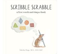 Scribble Scrabble: A Board Book of First Words and Shapes for Growing Minds (A Wishy Washy Sequel): 16 (Tabitha Paige Children's Book Series)