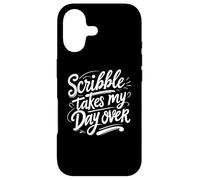 Scribble Takes My Day Over Sarcastic Calligraphy Fun Case for iPhone 17