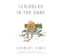 Scribbled in the Dark: Poems