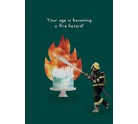 Scribbler Age Becoming A Fire Hazard Fire Cake Fun! Funny Birthday Card SCR0261