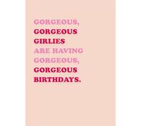 Scribbler Gorgeous Girlies are Having Gorgeous Birthdays Fun Birthday Card SCR0995