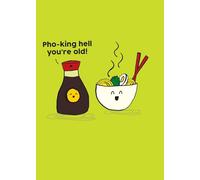 Scribbler Pho-King Hell You're Old! Pho-Getta-Bout-It! Funny Birthday Card SCR0728