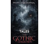 Scribbler Tales: The Gothic Collection: 1 (The Scribbler Tales Collection)