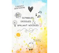 Scribbles, Doodles & Brilliant Noodles