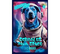 Scribbles From Space: The Light Fantastic 2: Amazing Pets