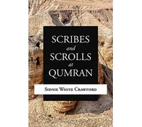 Scribes and Scrolls at Qumran