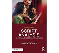 Script Analysis for Actors, Directors, and Designers