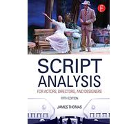 Script Analysis for Actors, Directors, and Designers
