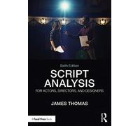 Script Analysis for Actors, Directors, and Designers