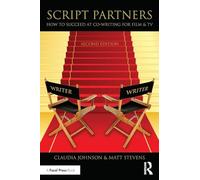 Script Partners – How to Succeed at Co-Writing for Film & TV