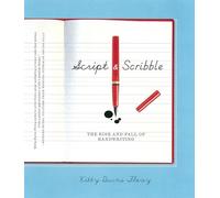 Script & Scribble: The Rise and Fall of Handwriting