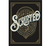 Scripted: Custom Lettering in Graphic Design