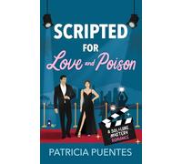 Scripted for Love and Poison: 2 (Sol and Luke Mystery Romance Series)