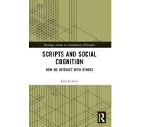 Scripts and Social Cognition : How We Interact with Others