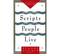 Scripts People Live: Transactional Analysis of Life Scr - Paperback NEW Steiner,