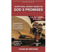 Scriptural Rosary based on God's Promises: over 1500 promises to meditate