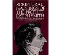 Scriptural Teachings of the Prophet Joseph Smith