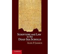 Scripture and Law in the Dead Sea Scrolls