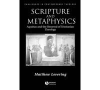 Scripture and Metaphysics : Aquinas and the Renewal of Trinitarian Theology