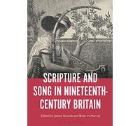 Scripture and Song in Nineteenth-Century Britain