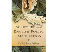 Scripture and the English Poetic Imagination