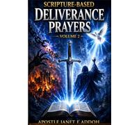 Scripture-based Deliverance Prayers Volume 2